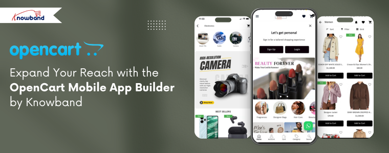Bring Your Business to Mobile with the OpenCart Mobile App Builder by Knowband 