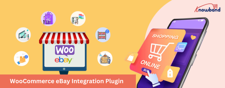 Knowband WooCommerce eBay Integration Plugin