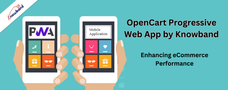 OpenCart Progressive Web App by Knowband