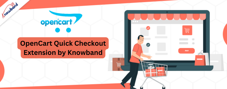 OpenCart Quick Checkout Extension by Knowband