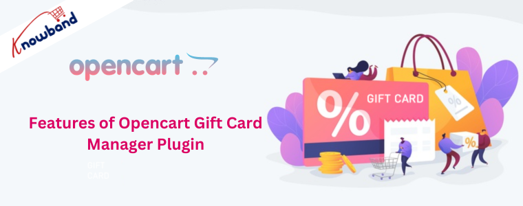 Features of Opencart Gift Card Manager Plugin