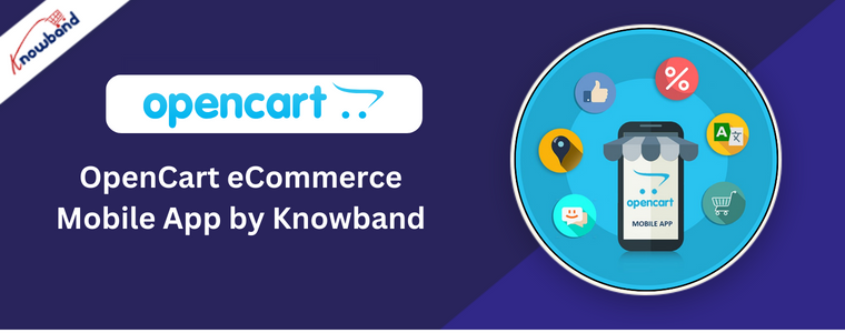 OpenCart eCommerce Mobile App by Knowband