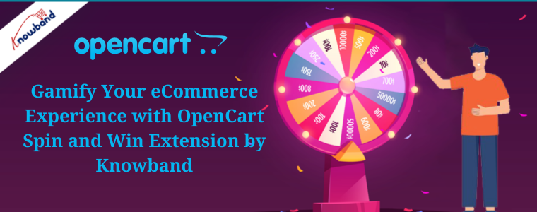 Gamify Your eCommerce Experience with OpenCart Spin and Win Extension by Knowband