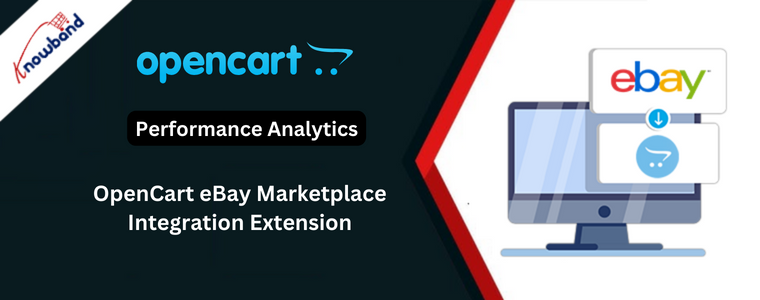Performance Analytics with OpenCart eBay Marketplace Integration Extension