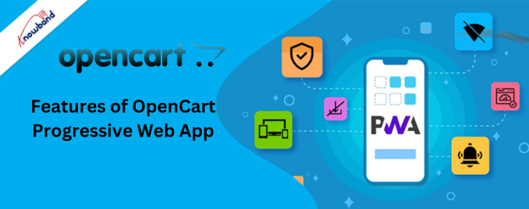 Features of OpenCart Progressive Web App: