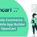 Mastering Mobile Commerce: Knowband's Mobile App Builder Plugin for OpenCart