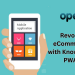 Revolutionize Your eCommerce Experience with Knowband OpenCart PWA Mobile App