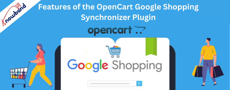Features of the OpenCart Google Shopping Synchronizer Plugin