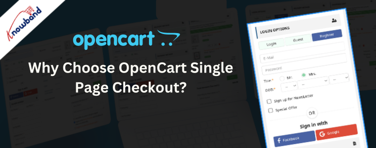 Why Choose OpenCart Single Page Checkout?