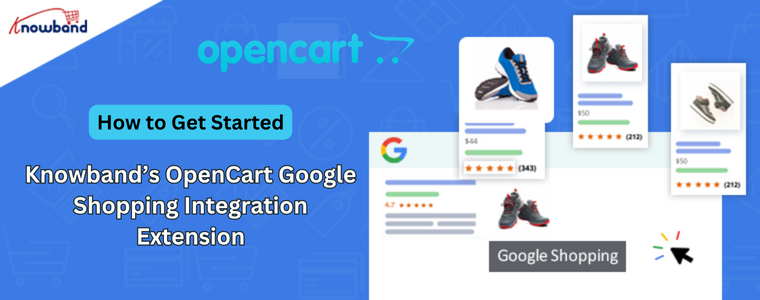 Knowband’s OpenCart Google Shopping Integration Extension