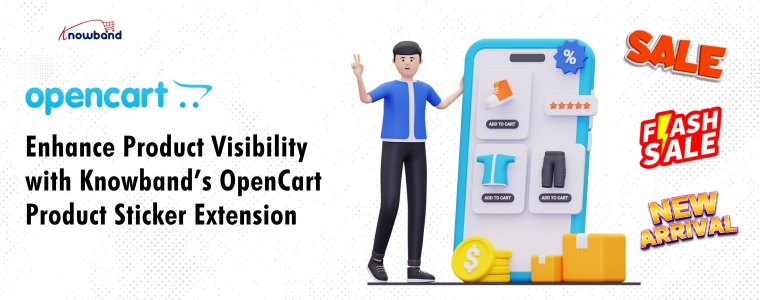 Enhance Product Visibility with Knowband’s OpenCart Product Sticker Extension