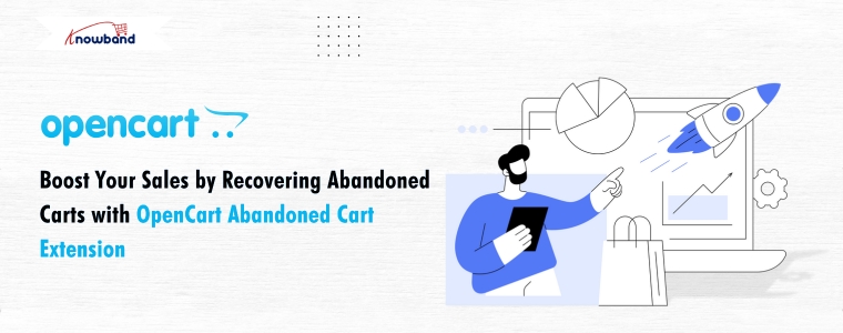 Boost Your Sales by Recovering Abandoned Carts with OpenCart Abandoned Cart Extension